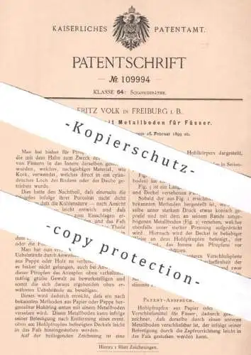 original Patent - Fritz Volk , Freiburg / Bayern , 1899 , Hohlpfropfen mit Metallboden für Fässer | Fass , Ausschank !!