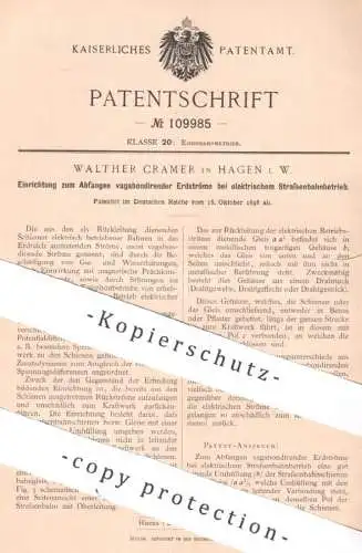 original Patent - Walther Cramer , Hagen / Westfalen , 1898 , Erdstrom bei elektr. Straßenbahn | Eisenbahn , Telegraphy