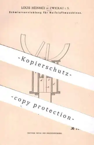 original Patent - Louis Heinrici , Zwickau , 1899 , Schmiervorrichtung für Heißluftmaschinen | Motor , Kraftmaschine Öl