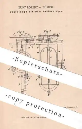 original Patent - Kurt Lorenz , Zürich , Schweiz , 1900 , Bogenlampe mit 2 Kohlenringen | Lampe , Beleuchtung , Laterne