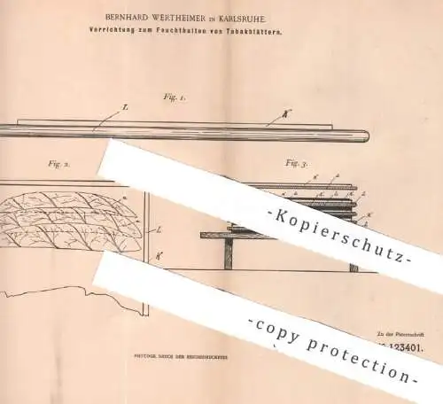 original Patent - Bernhard Wertheimer , Karlsruhe , 1900 , Feuchthalten der Tabakblätter | Tabak , Zigarren