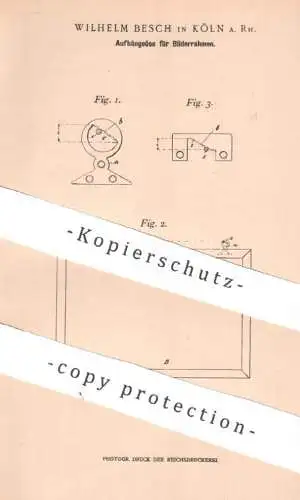 original Patent - Wilhelm Besch , Köln / Rhein , 1900 , Aufhängeöse für Bilderrahmen | Öse , Haken , Nagel