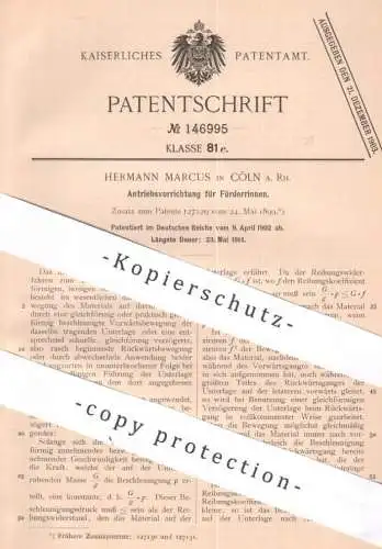 original Patent - Hermann Marcus , Köln / Rhein , 1902 , Antrieb für Förderrinne | Fördern von Materialien | Beförderung