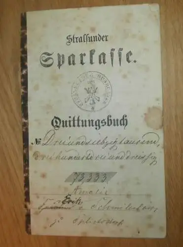 uraltes Sparbuch Stralsund , 1874 - 1913, Amalie von Schmiterlöw in Splietsdorf b. Franzburg i. Mecklenburg , Sparkasse