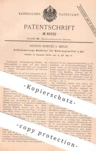 original Patent - Adolph Ernecke , Berlin , 1895 , Behälter für Nahrungsmittel | Lebensmittel - Dose , Gefäß , Glas !!