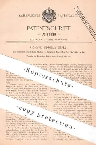 original Patent - Richard Temmel , Berlin , 1895 , Radreifen für Fahrräder | Gummi , Kautschuk , Reifen , Fahrrad , Rad