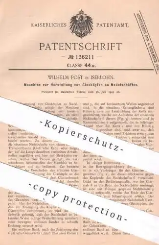 original Patent - Wilhelm Post , Iserlohn , 1901 , Herst. von Glaskopf an Nadelschaft  | Nadel , Nadeln , Stecknadel !!