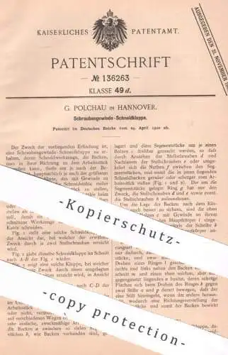 original Patent - G. Polchau , Hannover , 1902 , Schraubengewinde - Schneidkluppe | Kluppe , Werkzeug , Messer !!!