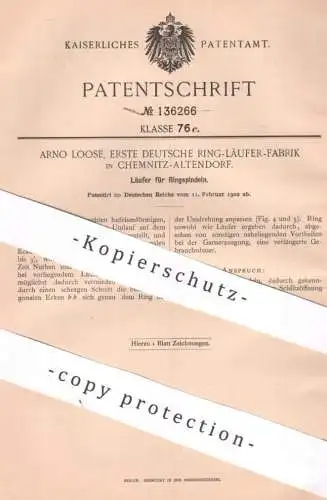 original Patent - Arno Loose , Erste Deutsche Ring Läufer Fabrik , Chemnitz / Altendorf | 1902 | Läufer für Ringspindeln