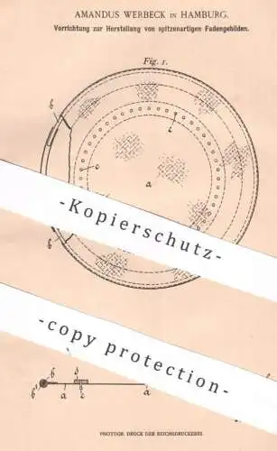 original Patent - Amandus Werbeck , Hamburg , 1902 , spitzenartige Fadengebilde | Spitze , Häkeln , Klöppeln , Sticken