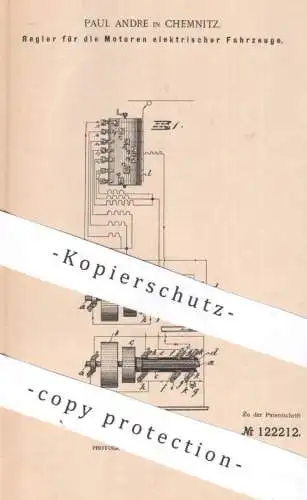 original Patent - Paul Andre , Chemnitz | 1899 | Regler für Motoren elektrischer Fahrzeuge | Motor , Elektromotor Strom