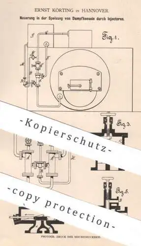 original Patent - Ernst Körting , Hannover , 1884 , Speisung der Dampfkessel durch Injektoren | Kessel , Dampfmaschine !