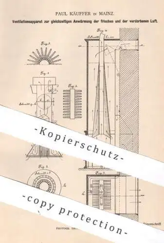 original Patent - Paul Käuffer , Mainz , 1884 , Ventilationsapparat | Ventilation , Ventilator , Gebläse , Lüftung !!!