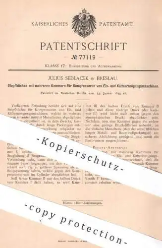 original Patent - Julius Sedlacek , Breslau , 1893 , Stopfbüchse für Kompressor zur Eisbereitung | Eis , Kühlung , Kälte