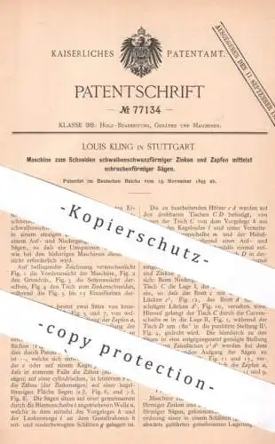 original Patent - Louis Kling , Stuttgart , 1893 , Schneiden von Zinken & Zapfen mit schraubenförmiger Säge | Holz Sägen