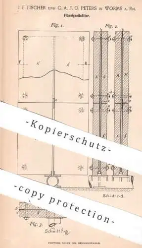 original Patent - J. F. Fischer | C. A. F. O. Peters , Worms | 1892 | Flüssigkeitsfilter | Filter Filtern | Wasserfilter