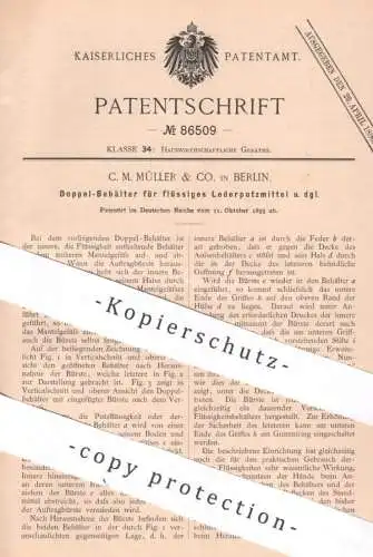 original Patent - C. M. Müller & Co. Berlin , 1895 , Behälter für flüssiges Leder - Putzmittel | Leder , Bürste , Schuhe