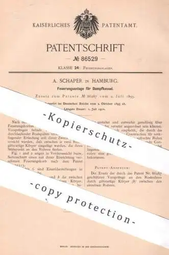 original Patent - A. Schaper , Hamburg , 1895 , Feuerungsanlage für Dampfkessel | Feuerung , Ofen , Heizen , Ofenrost