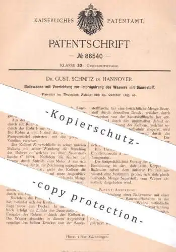 original Patent - Dr. Gust. Schmitz , Hannover , 1895 , Badewanne für medizinische Behandlung | Sauerstoff , Gesundheit