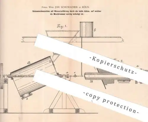 original Patent - Wwe. Joh. Schumacher , Köln / Rhein , 1883 , Betonmischmaschine mit Wasserzuführung | Beton , Zement