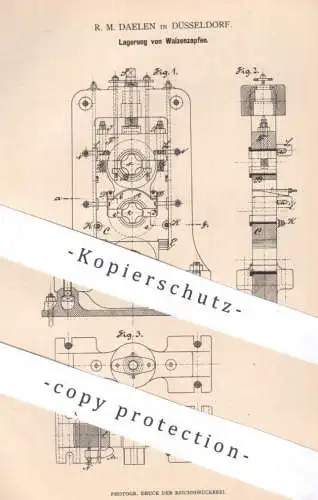 original Patent - R. M. Daelen , Düsseldorf , 1884 , Lagerung von Walzenzapfen | Metall , Eisen , Walze Walzen Walzwerk