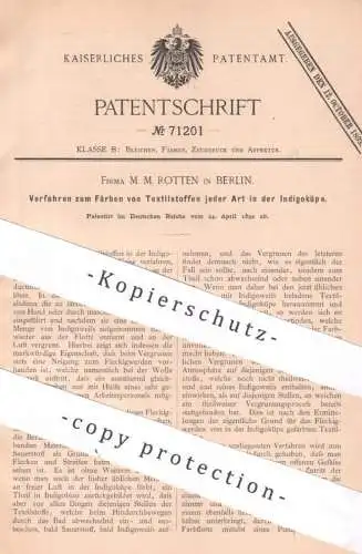 original Patent - M. M. Rotten , Berlin , 1892 , Färben von Textilstoff in der Indigoküpe | Farbe , Indigo , Blau