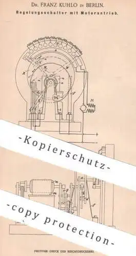 original Patent - Dr. Franz Kuhlo , Berlin , 1900 , Regelungsschalter mit Motorantrieb | Motor , Motoren , Regler !!