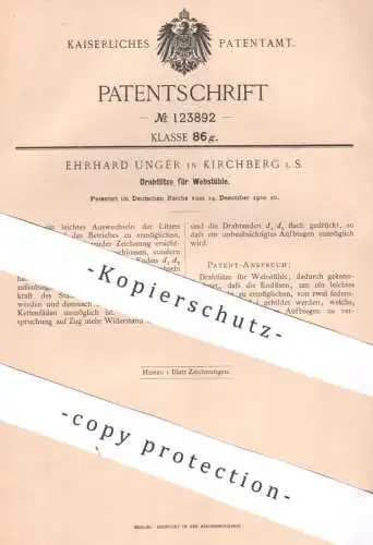 original Patent - Ehrhard Unger , Kirchberg i. S. , 1900 , Drahtlitze für Webstühle | Webstuhl , Weben , Weber , Litze