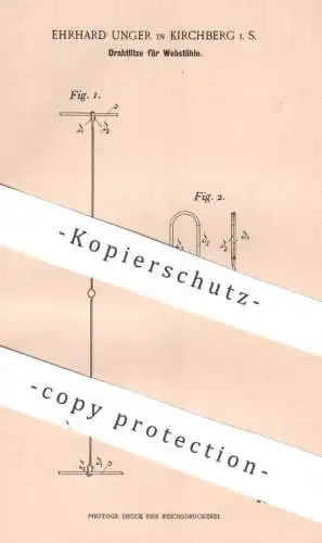 original Patent - Ehrhard Unger , Kirchberg i. S. , 1900 , Drahtlitze für Webstühle | Webstuhl , Weben , Weber , Litze