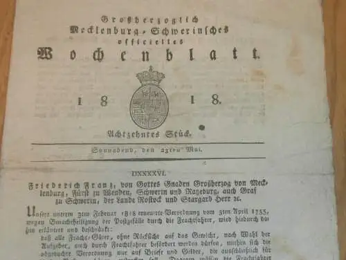 Mecklenburg - Schwerin 23.05.1818 , Zoll- und Thorschreiber , Friedrich Franz , Frachtbriefe !!!