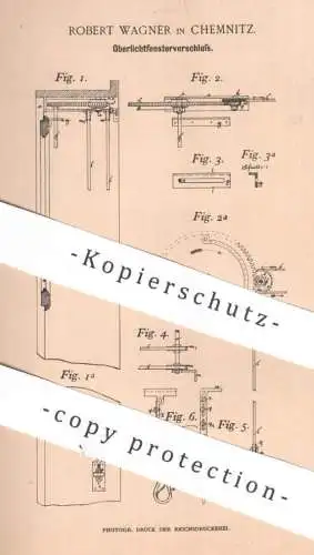 original Patent - Robert Wagner , Chemnitz , 1895 , Oberlichtfensterverschluss | Oberlichtfenster | Fenster - Verschluss