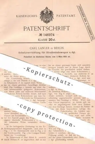 original Patent - Carl Langer , Berlin , 1903 , Schutz für Straßenbahnwagen | Straßenbahn | Bahn , Eisenbahn