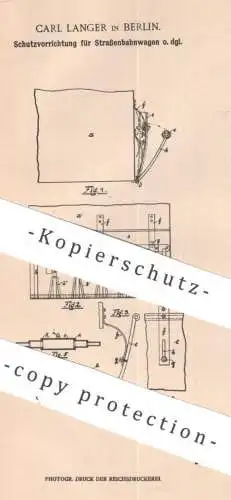 original Patent - Carl Langer , Berlin , 1903 , Schutz für Straßenbahnwagen | Straßenbahn | Bahn , Eisenbahn