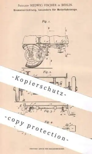 original Patent - Fr. Hedwig Fischer , Berlin , 1901 , Bremse für Motorfahrzeug | Motor , Fahrzeug , Kfz , Oldtimer