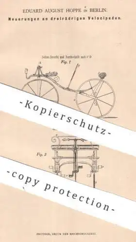 original Patent - Eduard August Hoppe , Berlin | 1881 | dreirädriges Velociped | Dreirad , Fahrrad , bicycle , Fahrräder