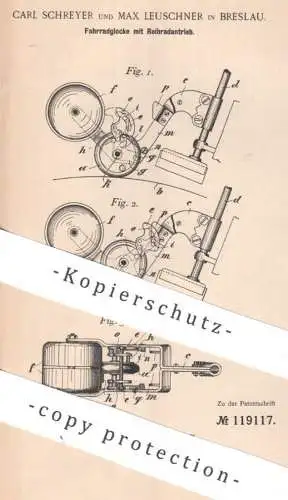 original Patent - Carl Schreyer , Max Leuschner , Breslau | 1900 | Fahrradglocke mit Reibradantrieb | Fahrrad Klingel