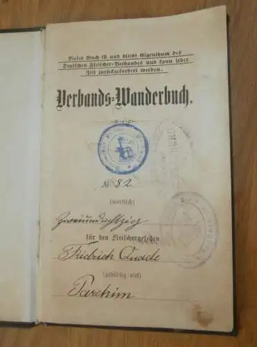 Wanderbuch Parchim i. Mecklenburg 1902 - 1908 , F. Quade , Schlachter , Metzger , Borna , Gera , Halle , viele Stempel !