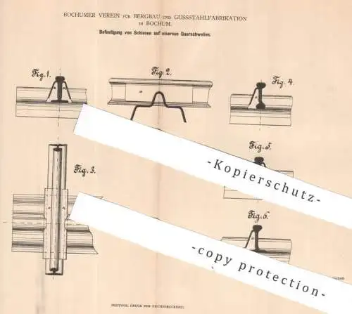 original Patent - Bochumer Verein für Bergbau & Gussstahlfabrikation Bochum | Schienen auf Querschwellen | Eisenbahn Zug