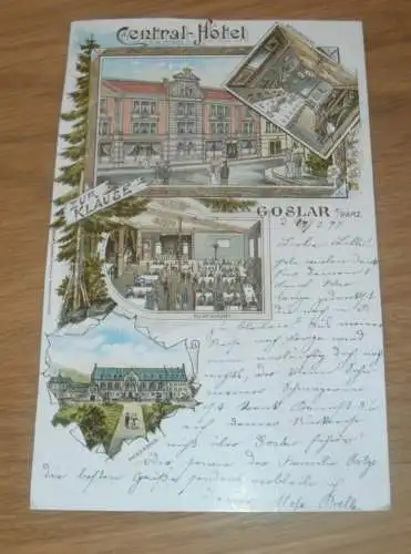 alte AK - Goslar , 1897 , Central-Hotel Zur Klause , Litho , Ansichtskarte !!