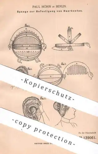 original Patent - Paul Höhn , Berlin | 1901 | Spange zur Befestigung v. Haarknoten | Haarspange , Friseur Frisur , Haare