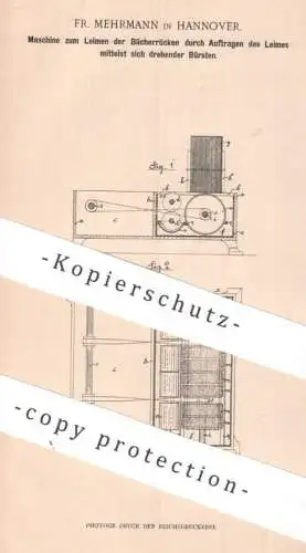 original Patent - Fr. Mehrmann , Hannover | 1900 | Maschine zum Leimen der Bücherrücken | Leim , Buchbinderei , Buch