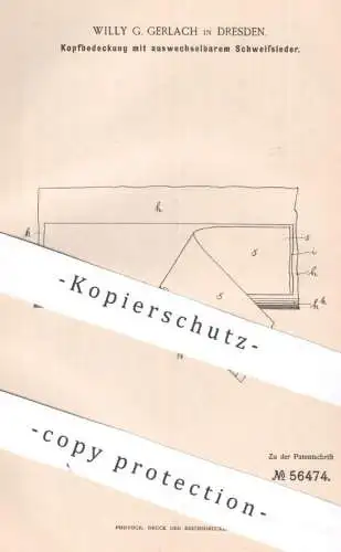 original Patent - Willy G. Gerlach , Dresden | 1890 | Kopfbedeckung mit auswechselbarem Schweissleder | Mütze , Hut !