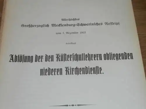 Kirchendienste - Küsterschule i. Mecklenburg , 1912 ,alte Akte , Kirche , Schule , Schwerin , Glocken , Küster ,8 Seiten