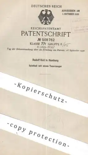 original Patent - Rudolf Keil , Hamburg | 1908 | Spielball mit Tonerzeuger | Ball , Gummiball , Spielzeug , Bälle