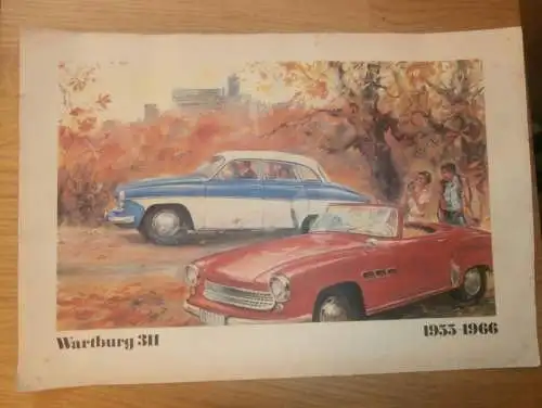 original Poster / Plakat - Wartburg 311 - 1955-1966 , Reklame / Werbung , mit technischen Daten und Beschreibung !!