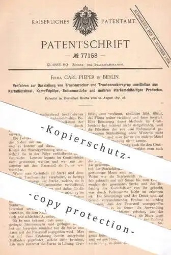 original Patent - Fa. Carl Pieper , Berlin | 1891 | Darst. von Traubenzucker & Traubenzuckersirup | Zucker , Kartoffeln