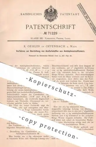 original Patent - K. Oehler , Offenbach / Main | 1892 | Azofarbstoff aus Amidophenolsulfosäure | Säure , Farbe , Chemie