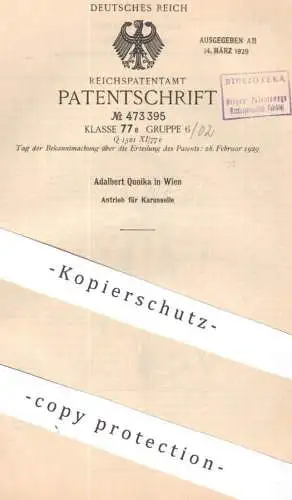 original Patent - Adalbert Quoika , Wien , Österreich | 1927 |  Antrieb für Karussell | Karussell | Ringelbahn , Bahn