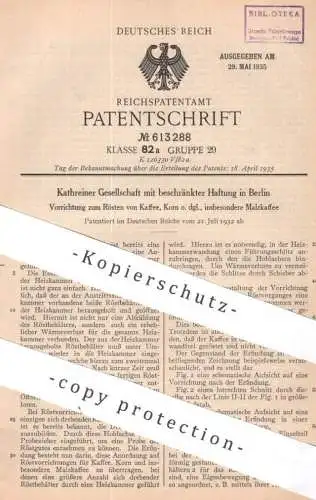 original Patent - Kathreiner GmbH Berlin | 1932 | Rösten von Kaffee , Korn , Malzkaffee | Coffee , Café , Röstung , Malz