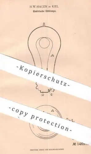 original Patent - H. W. Hagen , Kiel , 1903 , Elektrische Glühlampe | Glühkörper , Lampe , Licht , Beleuchtung , Strom